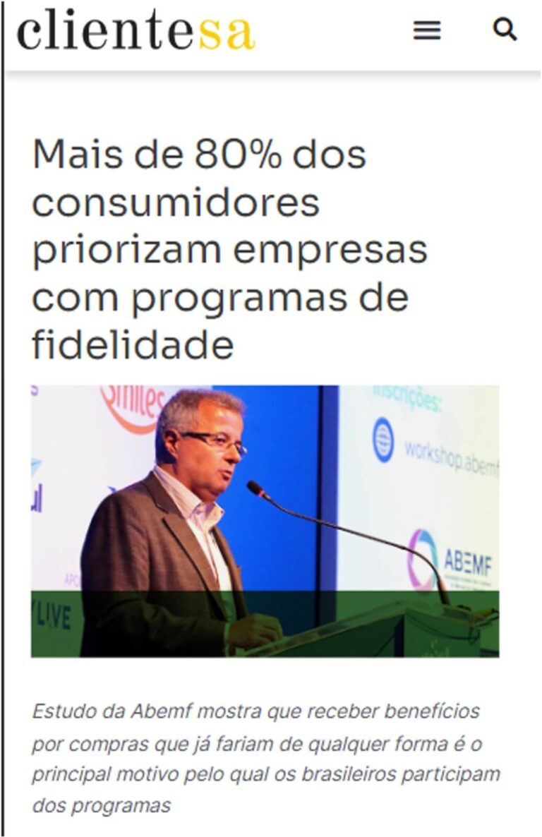 fonte: https://portal.clientesa.com.br/cliente-sa/mais-de-80-dos-consumidores-priorizam-empresas-com-programas-de-fidelidade/